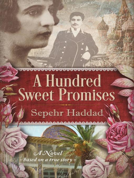 Title details for A Hundred Sweet Promises by Sepehr Haddad - Available